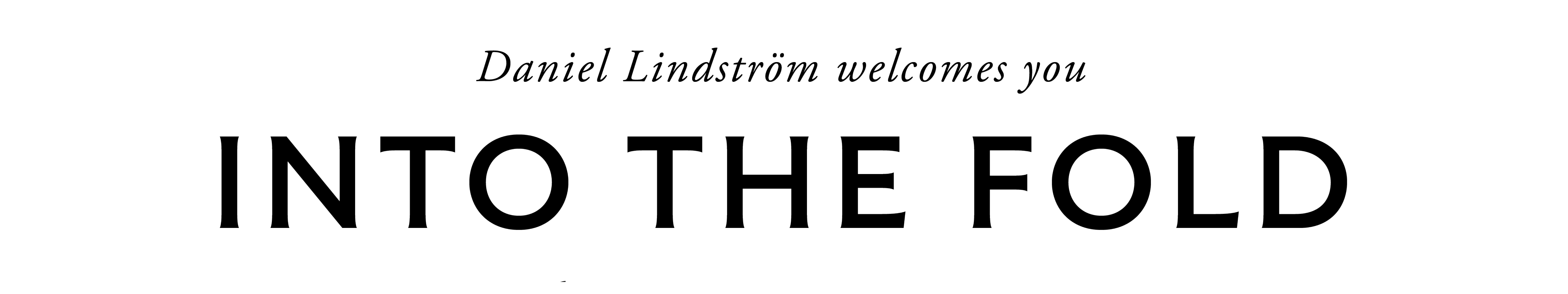 Into the fold with Daniel Lindström